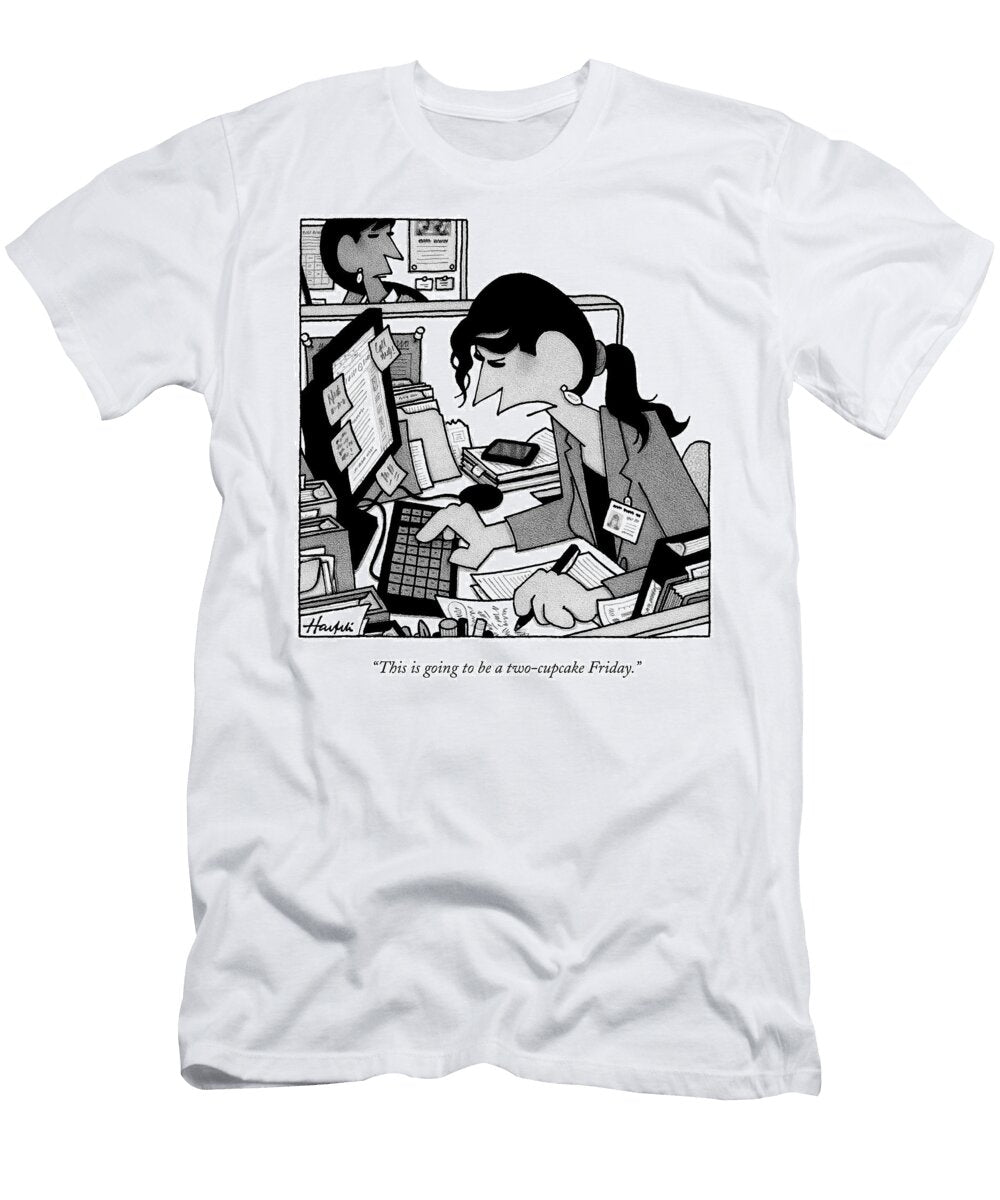 This Is Going to Be a Two Cupcake Friday William Haefeli T-Shirt