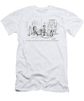 Your Mother and I Are Feeling Overwhelmed So Youll David Sipress T-Shirt